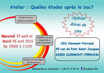 Agenda Ca Se Passe En Region Atelier Quelles Etudes Apres Le Bac Etudiant Demain Clermont Ferrand